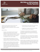 IRS FAQs on 2015 Employer Penalty Payments