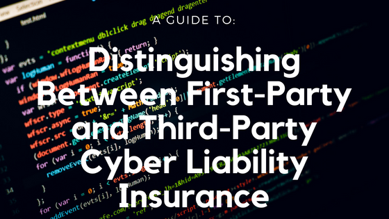 Distinguishing Between First-Party and Third-Party Cyber Liability Insurance_ A Guide